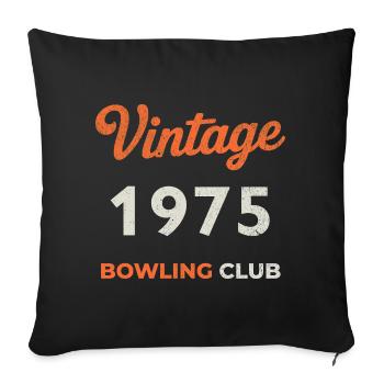 Vintage 1975 – Bowling Club Retro Year of Birth - Sofa pillowcase 17,3'' x 17,3'' (45 x 45 cm) - black - Front