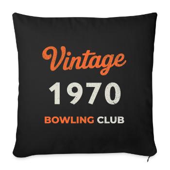 Vintage 1970 – Bowling Club Retro Birth Year - Sofa pillowcase 17,3'' x 17,3'' (45 x 45 cm) - black - Front