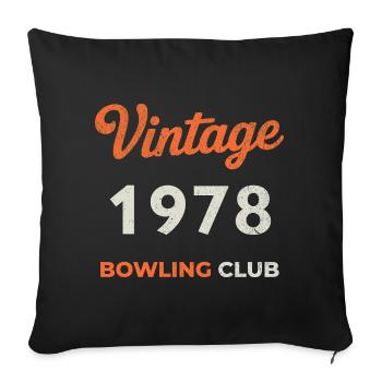Vintage 1978 – Bowling Club Retro Birth Year - Sofa pillowcase 17,3'' x 17,3'' (45 x 45 cm) - black - Front