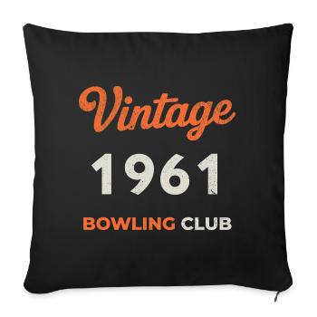 Vintage 1961 – Bowling Club Retro Birth Year - Sofa pillowcase 17,3'' x 17,3'' (45 x 45 cm) - black - Front