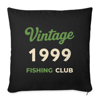 Vintage 1999 – Fishing Club Retro Birth Year - Sofa pillowcase 17,3'' x 17,3'' (45 x 45 cm) - black - Front