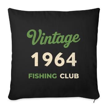 Vintage 1964 – Fishing Club Retro Birth Year - Sofa pillowcase 17,3'' x 17,3'' (45 x 45 cm) - black - Front