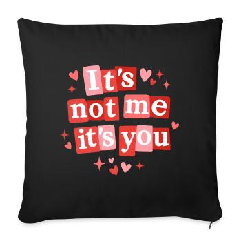 Ce n’est pas moi, c’est toi mon amour mignon. Citation - Housse de coussin décorative 45 x 45 cm - noir - Devant