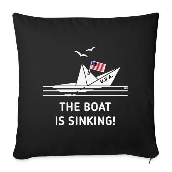 The Boat Is Sinking! (United States America / NEG) - Sofa pillowcase 17,3'' x 17,3'' (45 x 45 cm) - black - Front