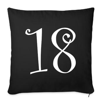 18. 18 ANS. 18e ANNIVERSAIRE. ANNIVERSAIRE 18 ANS. - Housse de coussin décorative 45 x 45 cm - noir - Devant