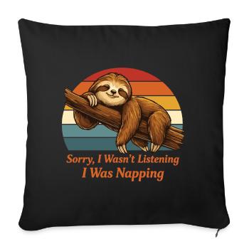 Lazy Sloth Shirt I Was Napping Funny - Sofa pillowcase 17,3'' x 17,3'' (45 x 45 cm) - black - Front