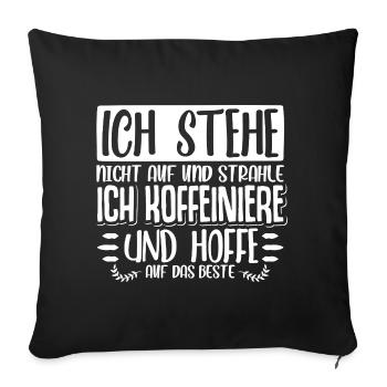 kaffee Spruch Kaffeetrinker kaffeeliebhaber - Sofakissenbezug 45 x 45 cm - Schwarz - Vorne