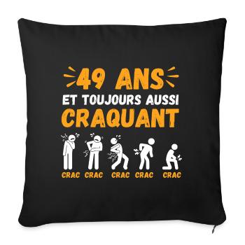 49 Ans Toujours Aussi Craquant Humour Crac - Housse de coussin décorative 45 x 45 cm - noir - Devant