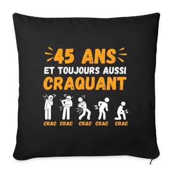 45 Ans Toujours Aussi Craquant Humour Crac - Housse de coussin décorative 45 x 45 cm - noir - Devant