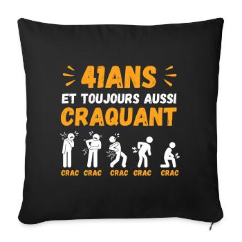 41 Ans Toujours Aussi Craquant Humour Crac - Housse de coussin décorative 45 x 45 cm - noir - Devant