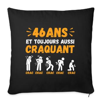 46 Ans Toujours Aussi Craquant Humour Crac - Housse de coussin décorative 45 x 45 cm - noir - Devant
