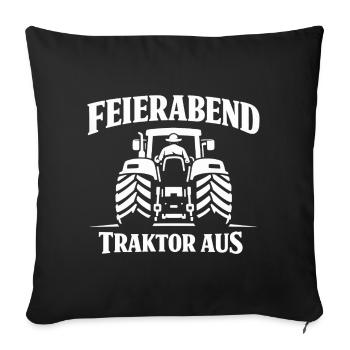 Feierabend Traktor Aus - Sofakissenbezug 45 x 45 cm - Schwarz - Vorne