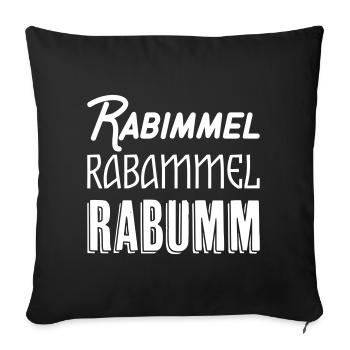 Rabimmel Rabammel Rabumm Shirt - Sofakissenbezug 45 x 45 cm - Schwarz - Vorne