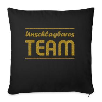 Teamwork - Unschlagbares Team gold - Sofakissenbezug 45 x 45 cm - Schwarz - Vorne