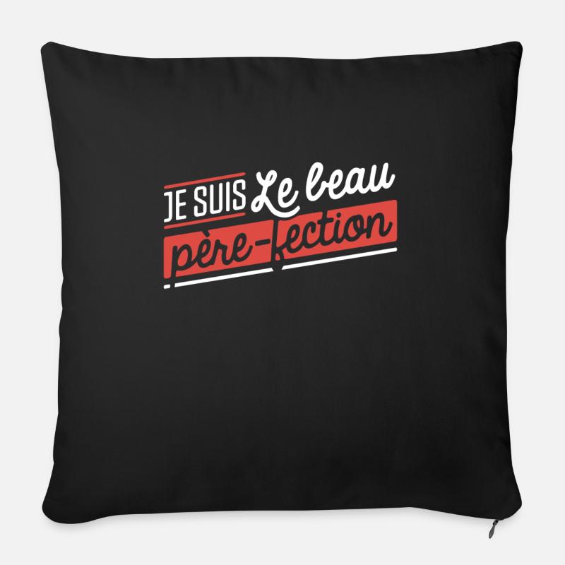Beau père-fection cadeau - Housse de coussin décorative 45 x 45 cm - noir