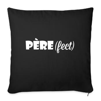 Père fect père(fect) - Housse de coussin décorative 45 x 45 cm - noir - Devant