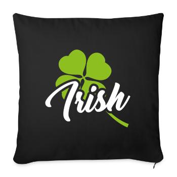 Irish Lucky Clover Saying Ireland - Sofa pillowcase 17,3'' x 17,3'' (45 x 45 cm) - black - Front