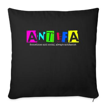Antifa - Sometimes anti-social, always antifascist - Sofa pillowcase 17,3'' x 17,3'' (45 x 45 cm) - black - Front