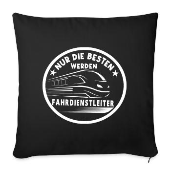 Fahrdienstleiter , Eisenbahner , Sprüche Geschenke - Sofakissenbezug 45 x 45 cm - Schwarz - Vorne
