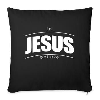 believe in jesus - Sofa pillowcase 17,3'' x 17,3'' (45 x 45 cm) - black - Front