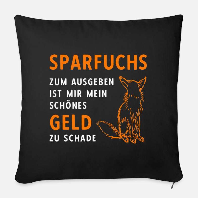 Sparfuchs Geld Ausgeben Geizhals Geiz Schwaben - Sofakissenbezug 45 x 45 cm - Schwarz