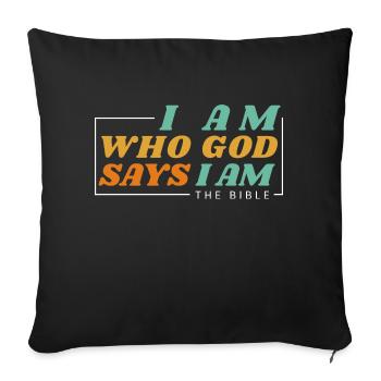 Je suis qui Dieu dit que je suis - Vêtements chrétiens - Housse de coussin décorative 45 x 45 cm - noir - Devant