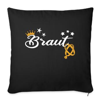 Braut ist Königin Ich bin die Braut - Sofakissenbezug 45 x 45 cm - Schwarz - Vorne