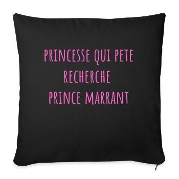 princesse qui pete recherche prince marrant - Housse de coussin décorative 45 x 45 cm - noir - Devant