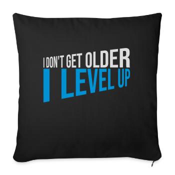get older level up - Sofa pillowcase 17,3'' x 17,3'' (45 x 45 cm) - black - Front