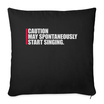 may spontaneously start singing - Sofa pillowcase 17,3'' x 17,3'' (45 x 45 cm) - black - Front
