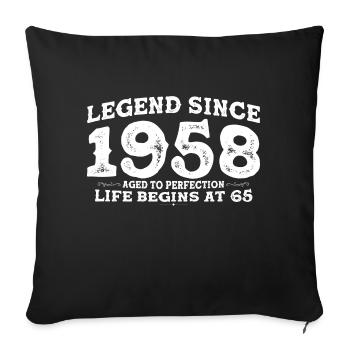 Legend Since 1958 65 Year of Perfection - 65th - Sofa pillowcase 17,3'' x 17,3'' (45 x 45 cm) - black - Front