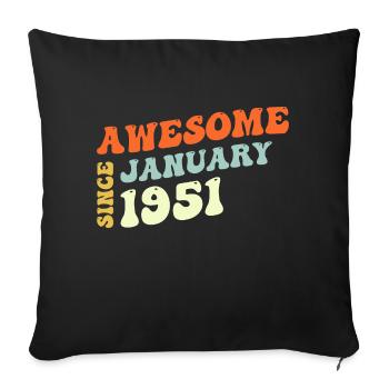 Groovy 72 Years Old Awesome Since January 1951 - Sofa pillowcase 17,3'' x 17,3'' (45 x 45 cm) - black - Front