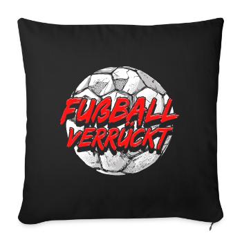 Fußball Verrückt Fußballer Geschenke Lustig - Sofakissenbezug 45 x 45 cm - Schwarz - Vorne