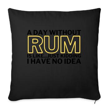 Rhum Drôle Une journée sans rhum - Housse de coussin décorative 45 x 45 cm - noir - Devant
