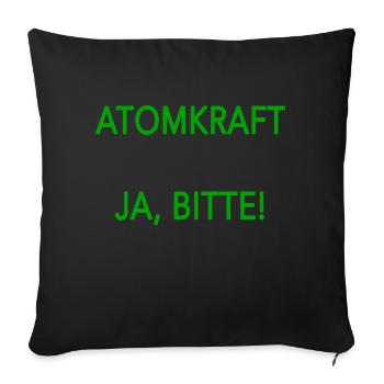 Atomkraft ja bitte - Sofakissenbezug 45 x 45 cm - Schwarz - Vorne