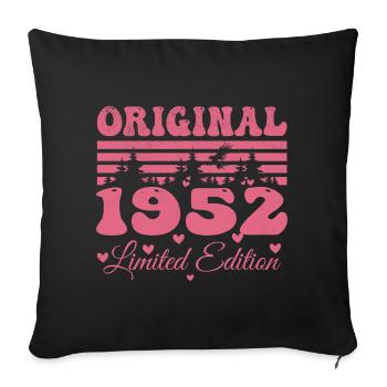 Women's 72nd Birthday Gift 1952 | Born in 1952 - Sofa pillowcase 17,3'' x 17,3'' (45 x 45 cm) - black - Front