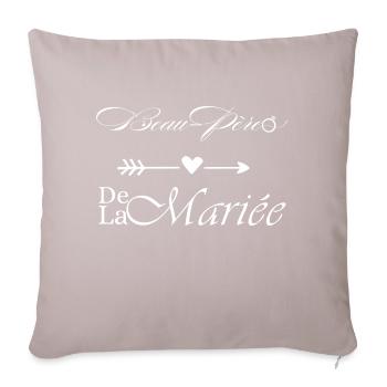 Father-in-law of the bride - Sofa pillowcase 17,3'' x 17,3'' (45 x 45 cm) - light taupe - Front