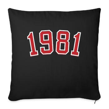 Sport year of birth 1981 - Sofa pillowcase 17,3'' x 17,3'' (45 x 45 cm) - black - Front
