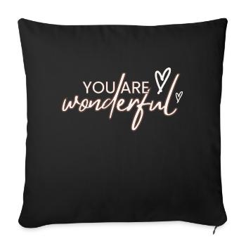 You are wonderful - Sofa pillowcase 17,3'' x 17,3'' (45 x 45 cm) - black - Front