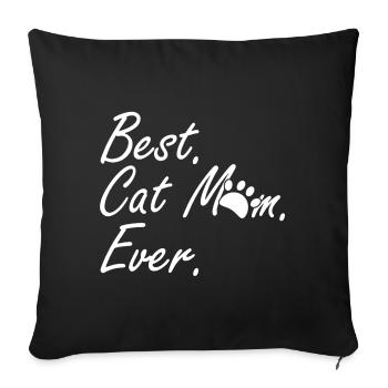 Best Cat Mom Ever - Sofa pillowcase 17,3'' x 17,3'' (45 x 45 cm) - black - Front