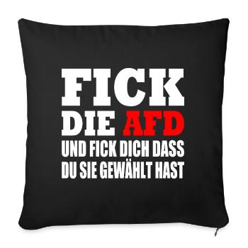 fick die afd - Sofakissenbezug 45 x 45 cm - Schwarz - Vorne