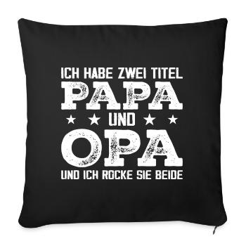 I have two titles: Dad and Grandpa - Sofa pillowcase 17,3'' x 17,3'' (45 x 45 cm) - black - Front
