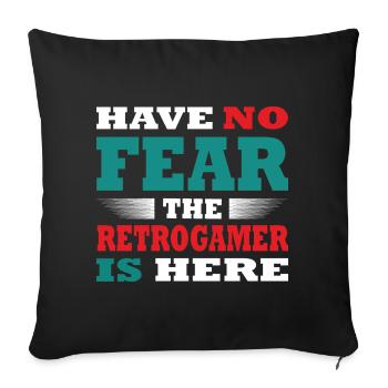 Have no Fear the Retrogamer is here Outfit - Sofa pillowcase 17,3'' x 17,3'' (45 x 45 cm) - black - Front