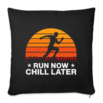 Running Run Now Chill Later Marathon Runner Gift - Housse de coussin décorative 45 x 45 cm - noir - Devant