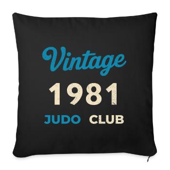 Vintage 1981 Judo Club Retro Birth Year Gift - Sofa pillowcase 17,3'' x 17,3'' (45 x 45 cm) - black - Front