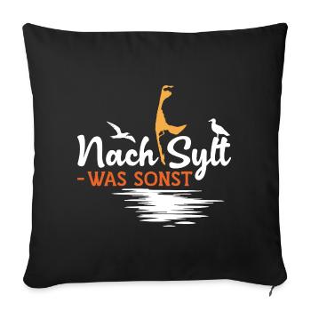 North Sea holiday AFTER SYLT WATT OTHERWISE FUNNY - Sofa pillowcase 17,3'' x 17,3'' (45 x 45 cm) - black - Front