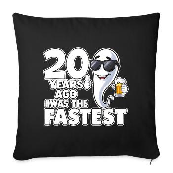 20 Years Ago The Fastest Funny Birthday - Sofa pillowcase 17,3'' x 17,3'' (45 x 45 cm) - black - Front