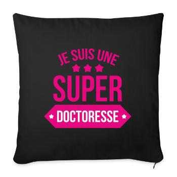 Je suis une super doctoresse humour rose - Housse de coussin décorative 45 x 45 cm - noir - Devant