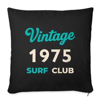 Vintage 1975 Surf Club Retro Birth Year Gift - Sofa pillowcase 17,3'' x 17,3'' (45 x 45 cm) - black - Front