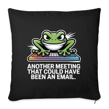 Frog Keyboard Meme – Meeting Instead of Email - Sofa pillowcase 17,3'' x 17,3'' (45 x 45 cm) - black - Front